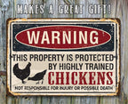 Property Protected by Chickens - Metal Sign